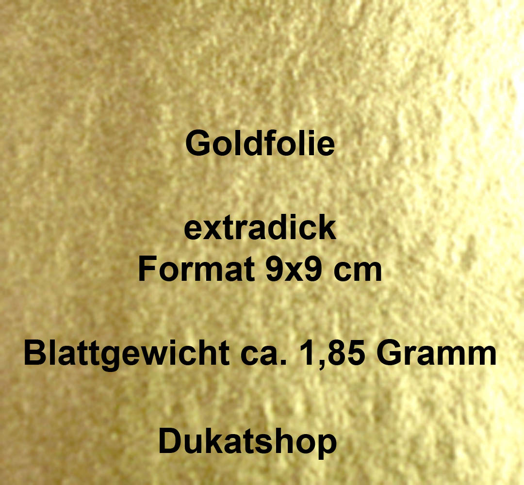 Gold-Folie , Extra stark, 1 Blatt, 9x9 cm, ca. 1,85 Gramm